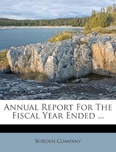 Annual Report For The Fiscal Year Ended : Borden Company 