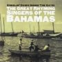 Kneelin' Down Inside The Gate: The Great Rhyming Singers of the Bahamas