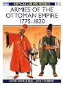 Armies of the Ottoman Empire 1775-1820 (Men-At-Arms, No 314)