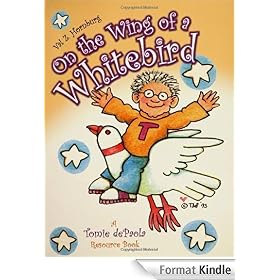 On the Wing of a Whitebird: A Tomie dePaola Resource Book