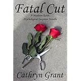 Fatal Cut (A Madison Keith Psychological Suspense Novella)