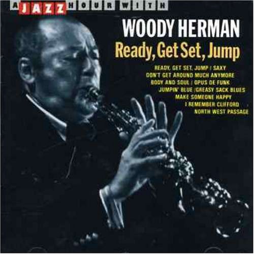 Woody Herman - Ready, Get Set, Jump - Zortam Music