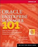 cover of Oracle Enterprise Manager 101