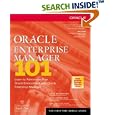 Oracle Enterprise Manager 101 by  Lars Bo Vanting