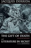 The Gift of Death, Second Edition & Literature in Secret (Religion and Postmodernism)