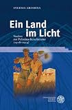 Ein Land im Licht: Studien zur Pal�stina-Reiseliteratur (1918-1934) - Evgenia Grishina