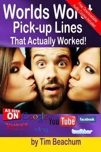 Worlds Worst Pick-up Lines That Actually Worked