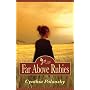 Far Above Rubies