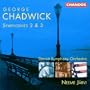 Chadwick: Symphonies 2&3
