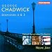 Classical Music : Chadwick: Symphonies 2&3