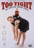Too Tight to Touch Your Toes Yoga