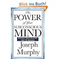 The Power of Your Subconscious Mind