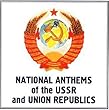 National Anthems of the USSR and Union Republics