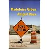 Love Ahead: Please Excuse Our Mess