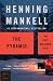The Pyramid: The Origins of Kurt Wallander