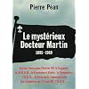 Le myst�rieux docteur Martin, 1895-1969