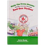 Boston Red Sox Children's Book Wally The Green Monster And His Journey Through Red Sox Nation by Jerry Remy