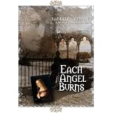 Each Angel Burns