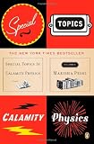 Special Topics in Calamity Physics