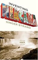 Inventing Niagara: Beauty, Power, and Lies