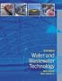 Water and Wastewater Technology (6th Edition)