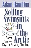 Cover of Selling Swimsuits in the Arctic by Adam Hamilton 0687343844
