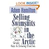 Selling Swimsuits in the Arctic: Seven Simple Keys to Growing Churches