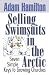 Selling Swimsuits In The Arctic: Seven Simple Keys To Growing Churches