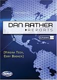 Dan Rather Reports #214: Live From Virginia Tech