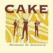 Motorcade of Generosity by Cake (1995-02-07)【並行輸入品】