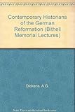 Contemporary historians of the German Reformation