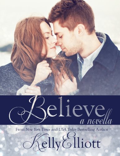 Believe (Wanted) by Kelly Elliott