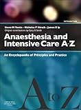 Anaesthesia and intensive care A-Z : an encyclopaedia of principles and practice