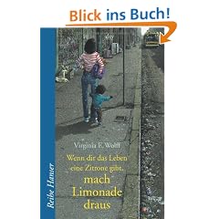 Wenn dir das Leben eine Zitrone gibt, mach Limonade draus