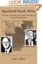 Apartheid South Africa: An Insider's Overview of the Origin and Effects of Separate Development