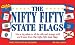 The Nifty Fifty State Flags