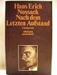 Nach dem letzten Aufstand. Ein Bericht