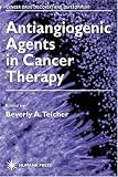 Antiangiogenic Agents in Cancer Therapy Antiangiogenic Agents in Cancer Therapy