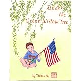Under the Green Willow Tree (Illustrated)