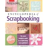 Encyclopedia of Scrapbooking (Leisure Arts #15941) (Creating Keepsakes) ~ Crafts Media LLC