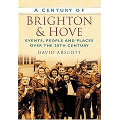 A Century of Brighton (Century of South of England)