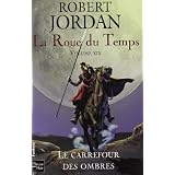 La Roue du Temps, Tome 19 : Le carrefour des ombrespar Robert Jordan