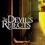 The Devil's Rejects ~ Rob Zombie
