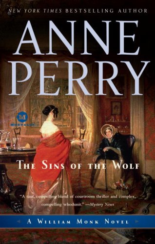 The Sins of the Wolf: A William Monk Novel (Mortalis)