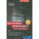 ActionScript 3 - Das Praxisbuch (Galileo Design)von "Tobias Hauser"