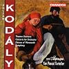 Zoltan Kodaly: Theater Overture / Concerto for Orchestra / Dances of Marossz�k / Symphony in C - BBC Philharmonic / Yan Pascal Tortelier