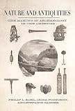 Nature and antiquities : the making of archaeology in the Americas