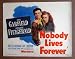 DA38 NOBODY LIVES FOREVER  Garfield/Fitzgerald '46 TC.  Here s a terrific TITLE lobby card from the original release of NOBODY LIVES FOREVER featuring a great image of JOHN GARFIELD and GERALDINE FITZGERALD.    Lobby card is in VERY GOOD-to GOOD+ condition. No pinholes, no stains, there is one large but clean diagonal border tear running all the way through Faye Emersons credit that has been repaired on the back with acid free tape .This card will look great however when framed.       A lobby card is an 11 x 14 inch placard advertising a movie. They were displayed in the theatre lobby to entice moviegoers to go to the box office and buy a ticket.