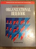Organizational Behavior: Understanding and Managing People at Work (Annotated Instructor's Edition)