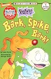 Bark, Spike, Bark! (Rugrats: Ready-to-Read, Level 2)